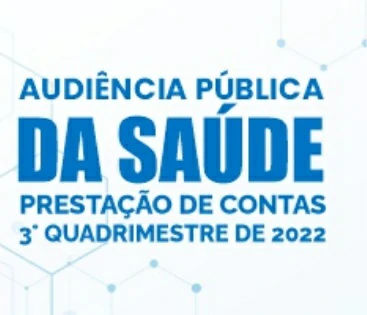 Imagem Audiência Pública de Prestação de Contas Relativo ao 3° Quadrimestre de 2022